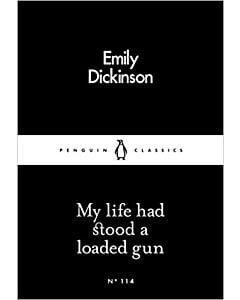 Фото - My Life Had Stood a Loaded Gun (Penguin Little Black Classics №114)