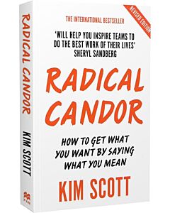 Фото - Radical Candor. How to Get What You Want by Saying What You Mean