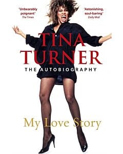 Фото - Tina Turner. My Love Story. The Autobiography