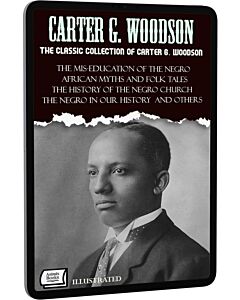 Фото - E-book: The Classic Collection of Carter G. Woodson (illustrated)