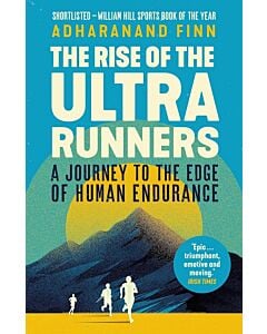 Фото - The Rise of the Ultra Runners