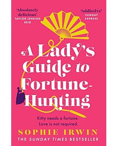 Фото - A Lady's Guide to Fortune-Hunting. Book 1 (A Lady's Guide)