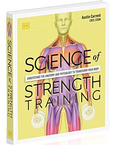 Фото - Science of Strength Training. Understand the Anatomy and Physiology to Transform Your Body