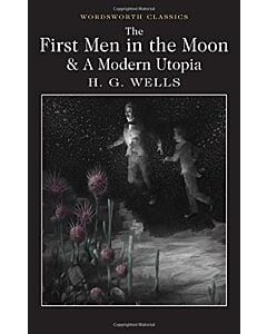 Фото - The First Men in the Moon and A Modern Utopia (Wordsworth Classics)