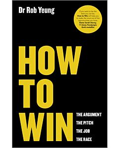Фото - How to Win. The Argument, the Pitch, the Job, the Race