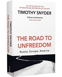 Фото - The Road to Unfreedom: Russia, Europe, America