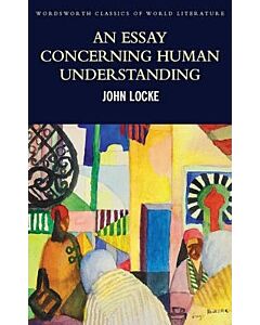 Фото - An Essay Concerning Human Understanding (Wordsworth Classics of World Literature)