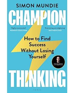 Фото - Champion Thinking. How to Find Success Without Losing Yourself