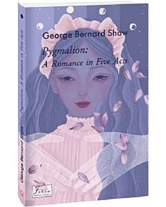 Фото - Pygmalion: A Romance in Five Acts (Folio World's Classics)