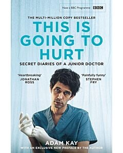 Фото - This Is Going to Hurt. Secret Diaries of a Junior Doctor