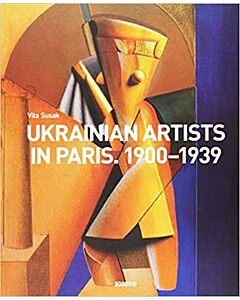 Фото - Ukrainian Artists in Paris. 1900–1939