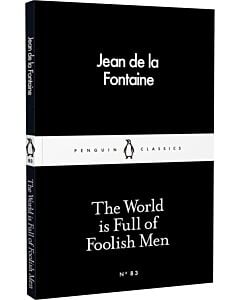 Фото - The World is Full of Foolish Men (Penguin Little Black Classics №83)
