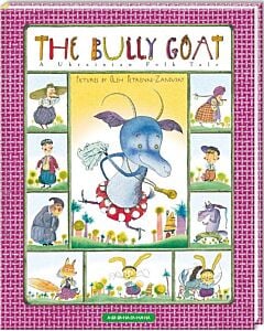 Фото - The Bully Goat. A Ukrainian Tale