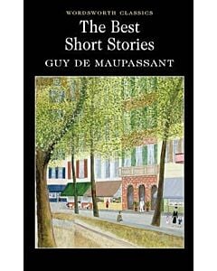Фото - The Best Short Stories. Guy de Maupassant (Wordsworth Classics)