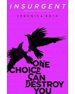Фото - Insurgent. Book 2 (Divergent). One choice can destroy you