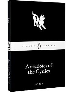 Фото - Anecdotes of the Cynics (Penguin Little Black Classics №124)