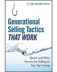 Фото - Generational Selling Tactics that Work. Quick and Dirty Secrets for Selling to Any Age Group