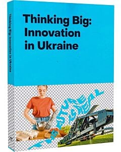Фото - Thinking Big: Innovation in Ukraine