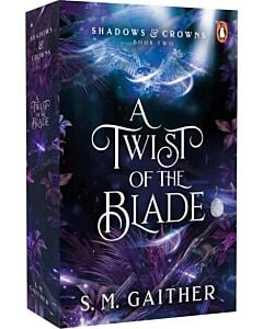 Фото - Shadows & Crowns. Book 2. A Twist of the Blade