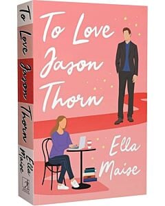 Фото - To Love Jason Thorn. Book 1 (Love & Hate)