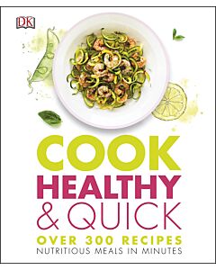 Фото - Cook Healthy & Quick