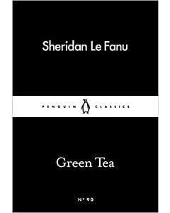 Фото - Green Tea (Penguin Little Black Classics №90)
