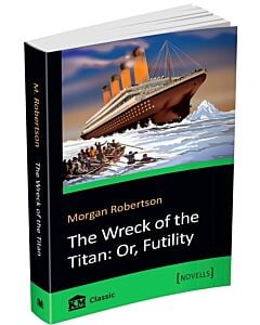 Фото - The Wreck of the Titan: Or, Futility (KM Classic)