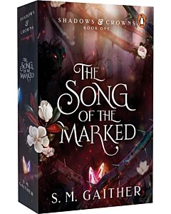 Фото - Shadows & Crowns. Book 1. The Song of the Marked