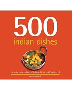 Фото - 500 Indian Dishes. The Only Compendium of Indian Dishes You'll Ever Need