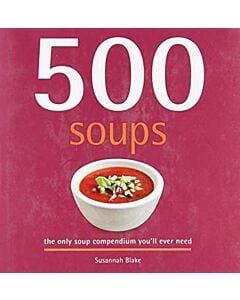 Фото - 500 Soups. The Only Soup Compendium You'll Ever Need