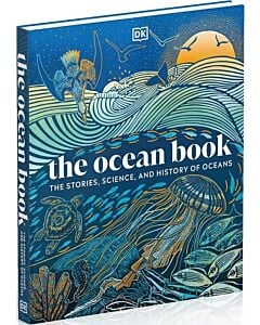 Фото - The Ocean Book. The Stories, Science, and History of Oceans