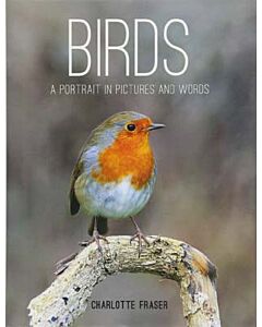 Фото - Birds. A Portrait in Pictures and Words