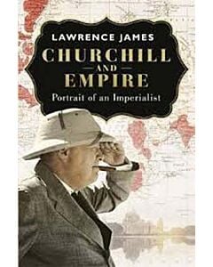 Фото - Churchill and Empire. Portrait of an Imperialist