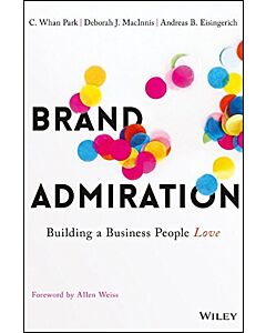 Фото - Brand Admiration. Building A Business People Love