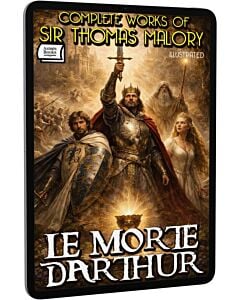 Фото - E-book: Complete Works of Sir Thomas Malory Le Morte Darthur (illustrated)