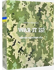 Фото - War It Is! Through Volonteer's Eyes