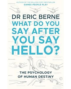 Фото - What Do You Say After You Say Hello? The Psychology of Human Destiny