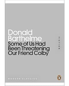 Фото - Some of Us Had Been Threatening Our Friend Colby (Penguin Modern Classics)