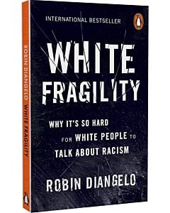 Фото - White Fragility. Why It's So Hard for White People to Talk About Racism