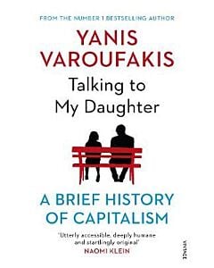 Фото - Talking to My Daughter About the Economy. A Brief History of Capitalism