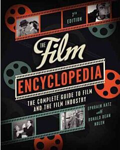 Фото - The Film Encyclopedia. The Complete Guide to Film and the Film Industry