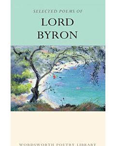 Фото - Selected Poems of Lord Byron (Wordsworth Poetry Library)