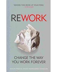 Фото - ReWork: Change the Way You Work Forever