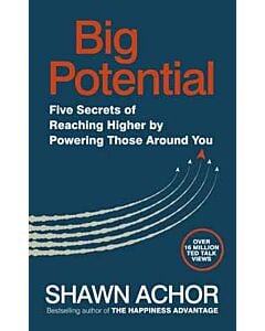 Фото - Big Potential. Five Secrets of Reaching Higher by Powering Those Around You