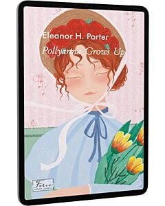 Фото - E-book: Pollyanna Grows Up (Folio World's Classics)