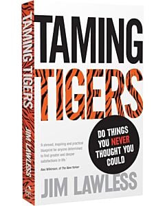 Фото - Taming Tigers. Do Things You Never Thought You Could