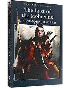 Фото - The Last Of The Mohicans (Wordsworth Classics)