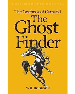 Фото - The Casebook of Carnacki. The Ghost Finder (Tales of Mystery & The Supernatural)