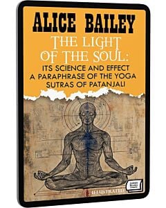 Фото - E-book: The Light of the Soul: Its Science and Effect. А paraphrase of the Yoga (illustrated)