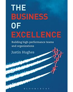 Фото - The Business of Excellence. Building high-performance teams and organizations